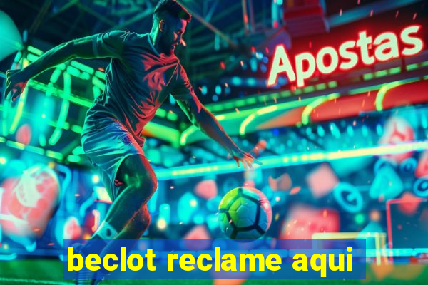 beclot reclame aqui